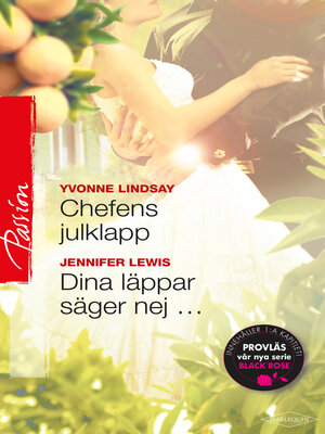 cover image of Dina läppar säger nej / Chefens julklapp